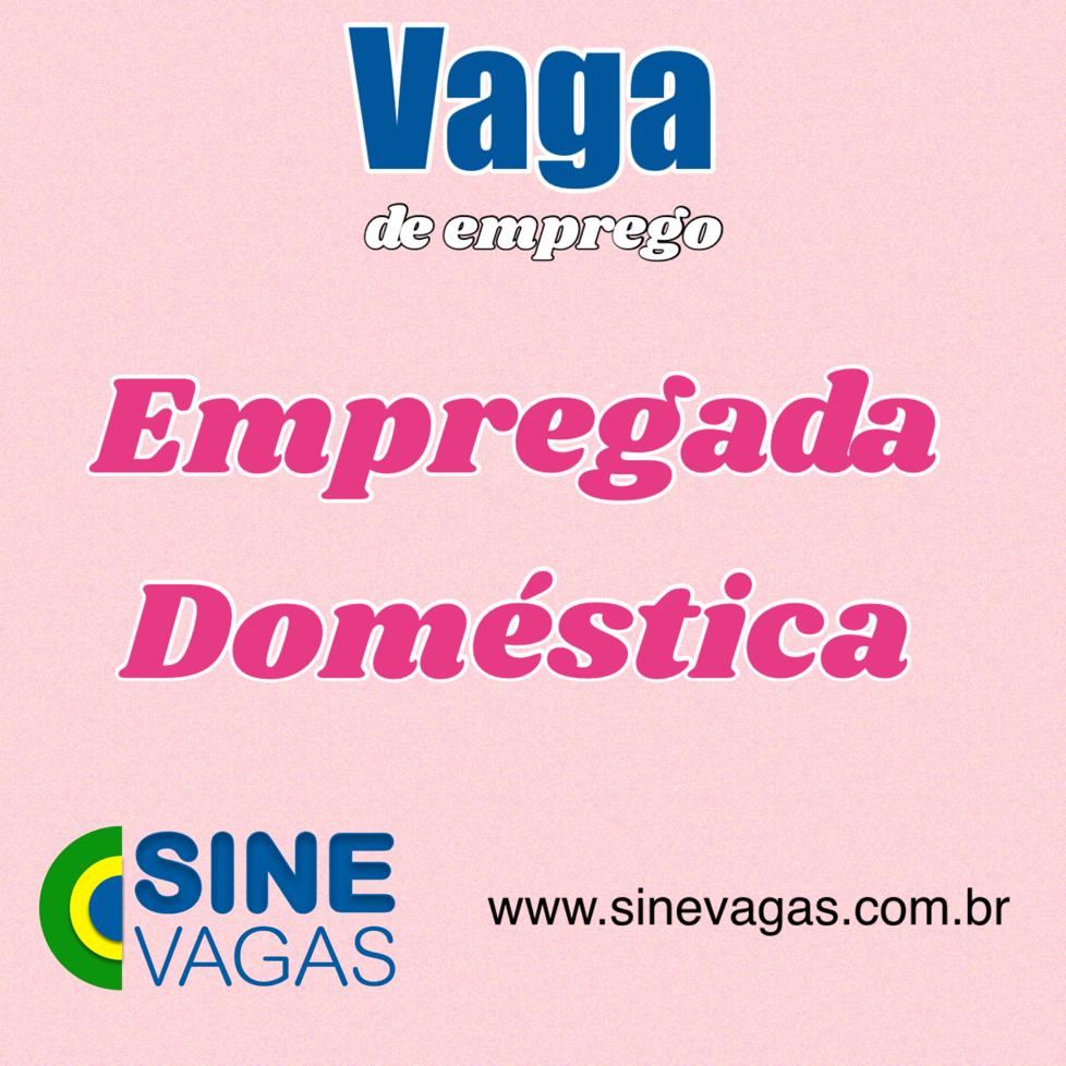 Empregada Doméstica Sine Vagas